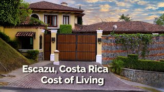 Escazu Costa Rica  Cost of Living [upl. by Stanfield]