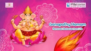 Ganapathy Homam  Removes Obstacles from Life [upl. by Magree]