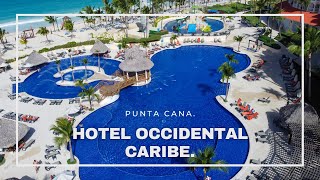 Occidental Caribe Resort y Room tour  2021  Punta Cana  Republica Dominicana 🌴🌞 [upl. by Latyrc]