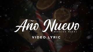 Marcos Vidal  Año Nuevo Video Lyric [upl. by Hurless751]