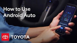 How to Use Android Auto in Your Toyota  Toyota [upl. by Kalikow]