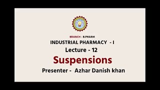 Industrial Pharmacy –I  Suspensions  AKTU Digital Education [upl. by Anik]