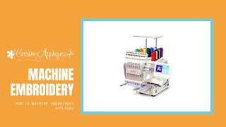 How to machine embroidery applique  Creative Appliques [upl. by Asilrahc]