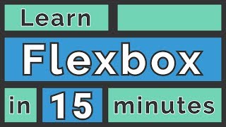 Learn Flexbox in 15 Minutes [upl. by Hinkle6]