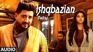 Balraj Ishqbazian Full Audio Song G Guri  Singh Jeet  Latest Punjabi Songs 2018 [upl. by Suriaj441]