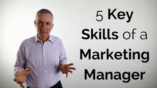 5 Key skills of a marketing manager [upl. by Enelyaj86]