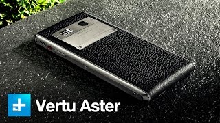 Vertu Aster luxury smartphone  Hands On [upl. by Artiek172]