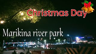 Marikina river park DECEMBER 252023 [upl. by Hairim]