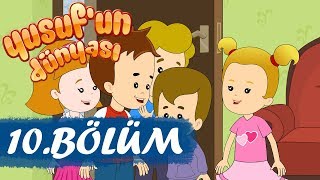 Yusufun Dünyası 10Bölüm  Çocuklar Ağlamasın [upl. by Nilok]