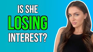 4 Ways To Tell Shes Losing Interest AND WHAT TO DO  Courtney Ryan [upl. by Ayihsa44]