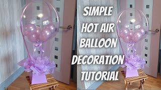 HOW TO Make A HOT AIR BALLOON Decorations Balloon Décor Tutorials [upl. by Castorina]