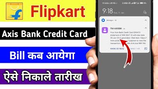 Flipkart Axis Bank credit card bill cycle date kab aata hai [upl. by Leverick191]