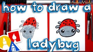 How To Draw A Cartoon Ladybug [upl. by Hajidak]