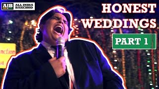 AIB  Honest Indian Weddings Part 1 [upl. by Dnomsaj]