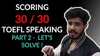 TOEFL Speaking Section Solving Questions Live  TOEFL Tips  MY EXACT ANSWERS [upl. by Misab]