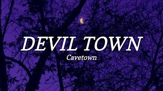 Cavetown  Devil Town Lyrics  You said something dumb again TikTok Song [upl. by Winebaum]