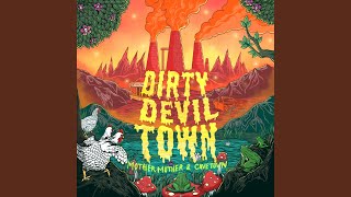 Dirty Devil Town [upl. by Trocki]