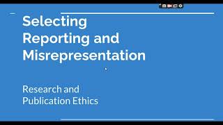 Selective Reporting and Misrepresentation of data Research and Publication ethics Phd coursework [upl. by Nerok]