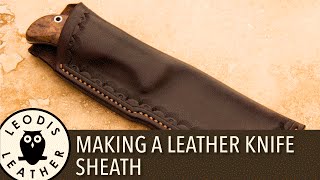 Making a Leather Knife Sheath [upl. by Innoc]