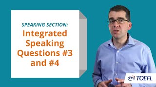 TOEFL Speaking Questions 3 amp 4  Integrated Speaking │ Inside the TOEFL Test [upl. by Frankel220]