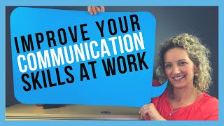 How to Improve Communication Skills at Work FOR WORKPLACE SUCCESS [upl. by Vasya]