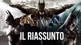 Batman Arkham tutta la storia Il Riassunto [upl. by Einobe]