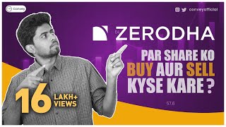 Zerodha Trading Tutorial How to Buy and Sell shares on Zerodha Kite explained in Hindi [upl. by Nelson418]