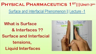 Surface and interfacial Tension  Introduction  Liquid Interface  L1Unit3 Physical Pceutics [upl. by Ennayar635]