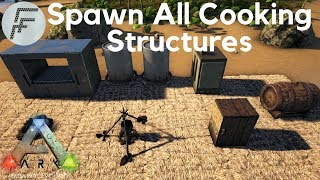 Spawn all Cooking Structures  ARK Survival Evolved [upl. by Amadeo]