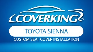 How to Install 20212024 Toyota Sienna Custom Seat Covers  COVERKING® [upl. by Aesoh]