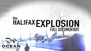 The Halifax Explosion  Full Documentary [upl. by Frechette56]