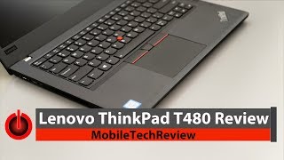 Lenovo ThinkPad T480 Review [upl. by Buttaro]