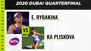 Karolina Pliskova vs Elena Rybakina  2020 Dubai Quarterfinal WTA Highlights [upl. by Ahseer]