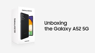 Galaxy A52 5G Official Unboxing  Samsung [upl. by Weissman]