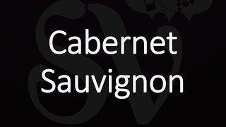 How to Pronounce Cabernet Sauvignon [upl. by Irak382]