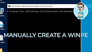 Create a WinPE Bootable ISO  Create a Windows Image Tutorial  Part 2 [upl. by Holloway52]