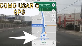 COMO USAR O GPS DO GOOGLE MAPS [upl. by Ahsilrac]