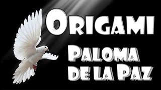 Origami paloma de la paz  Origami dove Bird of peace [upl. by Mcgray986]