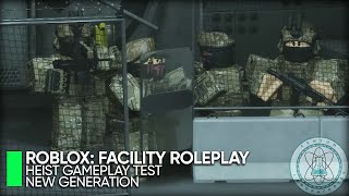 Roblox Facility Roleplay Heist Gameplay [upl. by Ebneter773]