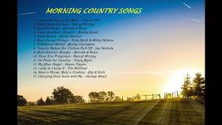 Morning Country Songs Good VibesUpbeat Songs to Start Your Day [upl. by Yras110]