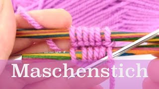 Der Maschenstich  Stricken für Anfänger [upl. by Eyssej]