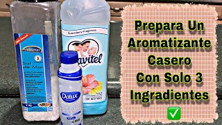 AROMATIZANTE CASERO ✅ prepáralo con solo 3 ingredientes [upl. by Aninahs]