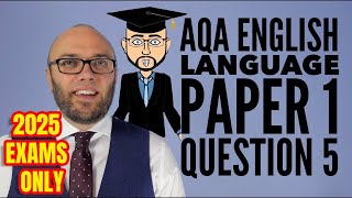 AQA English Language Paper 1 Question 5 2025 Only [upl. by Yug]