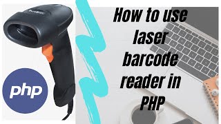 The Beginners Guide to laser bar code scanner with MySQL Database [upl. by Adnamas487]