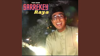 Sarrekey Raya [upl. by Mansoor]