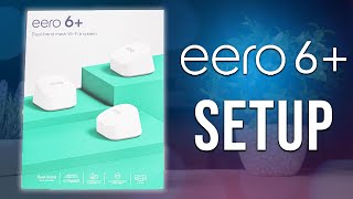 eero 6 Setup How to set up the eero 6 Mesh WiFi System [upl. by Layne]