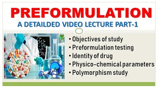 PREFORMULATION STUDY  PART1 PHARMACEUTICAL PREFORMULATIONS [upl. by Angy]