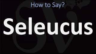 How to Pronounce Seleucus CORRECTLY [upl. by Llerud]