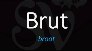 How to Pronounce Brut Sparkling Wine Term Pronunciation [upl. by Nihahs867]