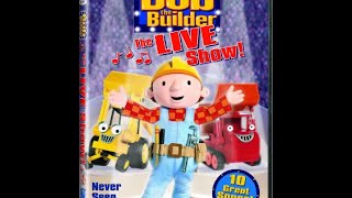 Bob The Builder The Live Show 2004 [upl. by Kilroy725]